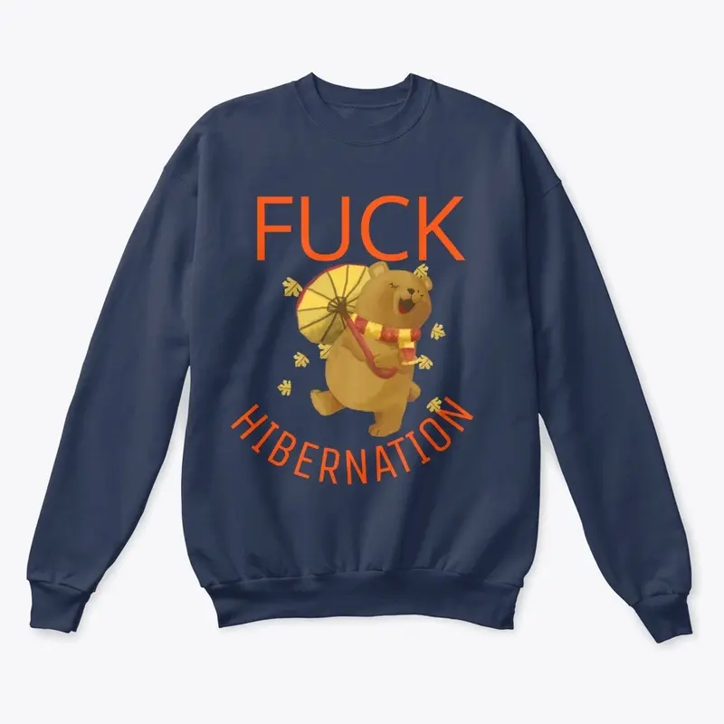 FUCK HIBERNATION!