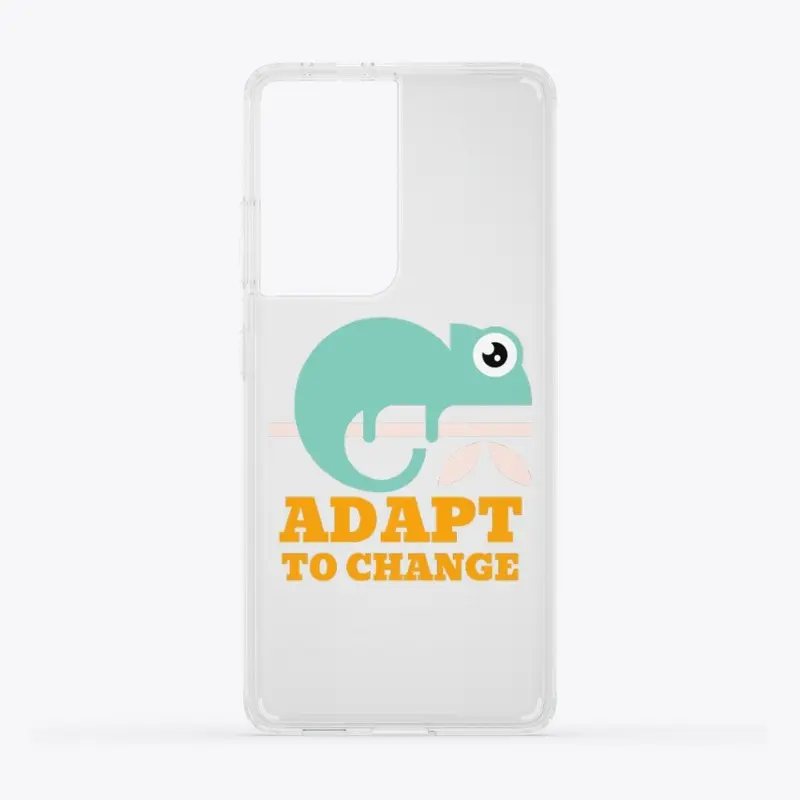 ADAPT TO CHANGE